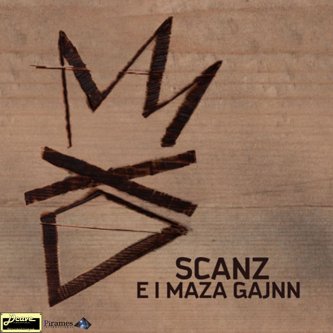 Copertina dell'album Scanz e i Maza Gajnn, di Scanz e i Maza Gajnn