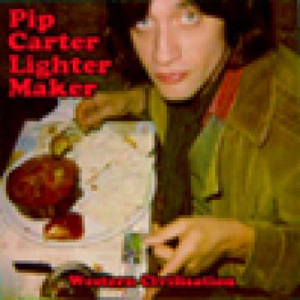 Copertina dell'album Western Civilization, di Pip Carter Lighter Maker