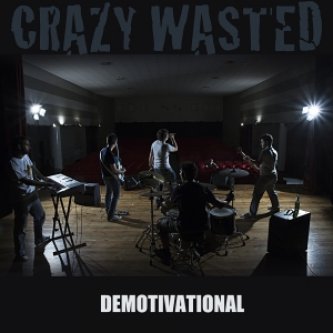 Copertina dell'album DEMOTIVATIONAL, di Crazy Wasted