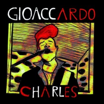 Copertina dell'album Charles, di Gioaccardo