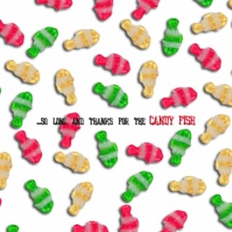 Copertina dell'album So long and thanks for the candy fish, di Candy Fish