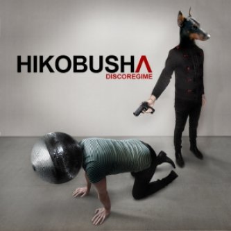 Copertina dell'album Discoregime, di Hikobusha
