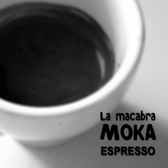 Copertina dell'album Espresso (demo), di La Macabra Moka