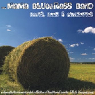 Copertina dell'album Boots, Beer & Cigarettes, di The MAMA BLUEGRASS BAND