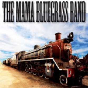 Copertina dell'album The Mama Bluegrass Band, di The MAMA BLUEGRASS BAND