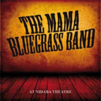 Copertina dell'album at Nidaba Theatre, di The MAMA BLUEGRASS BAND