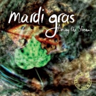 Copertina dell'album Among the Streams, di Mardi Gras