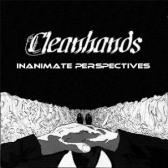 Copertina dell'album Inanimate perspectives, di Cleanhands