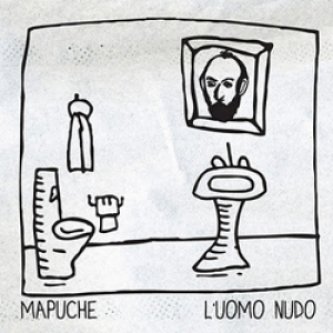 Copertina dell'album L'uomo nudo, di Mapuche