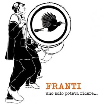 Copertina dell'album Franti uno solo poteva ridere..., di ciseaux