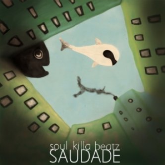 Copertina dell'album Saudade, di Soul Killa Beatz