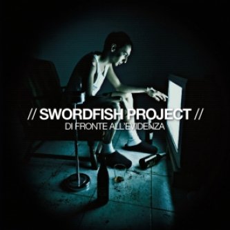 Copertina dell'album Di fronte all'evidenza, di SWORDFISH project (SWF)