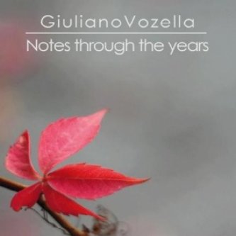 Copertina dell'album Notes Through The Years, di Giuliano Vozella