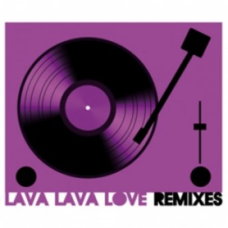 Copertina dell'album Remixes, di Lava Lava Love 