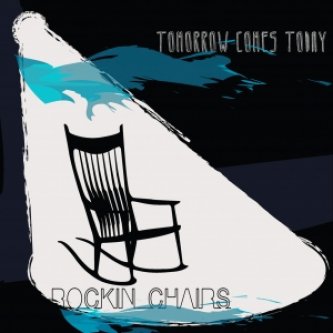 Copertina dell'album Tomorrow Comes Today, di Rockin'Chairs