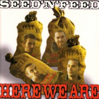 Copertina dell'album Here we are, di Seed'n'Feed