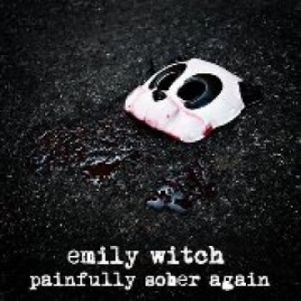 Copertina dell'album Painfully Sober Again [ep], di Emily Witch