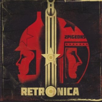 Copertina dell'album Retronica, di 2 Pigeons