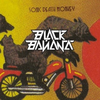 Copertina dell'album Sonic death monkey, di Black Banana