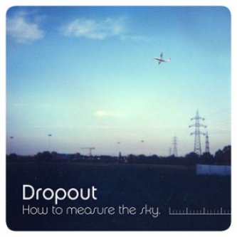 Copertina dell'album How to measure the sky., di Dropout sound