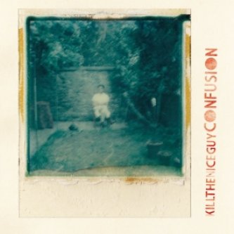 Copertina dell'album Confusion, di Kill The Nice Guy