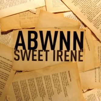 Copertina dell'album Sweet Irene, di ABWNN