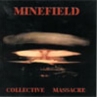 Copertina dell'album Collective massacre, di Minefield