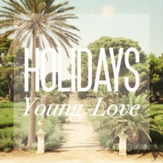 Copertina dell'album Young Love, di Holidays
