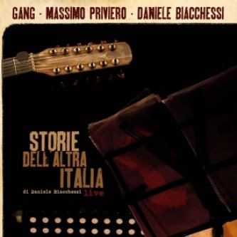 Copertina dell'album Storie dell'altra Italia [w/ Daniele Biacchessi, Massimo Priviero], di Gang