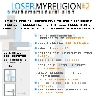 Loser, my religion (vol. 2)