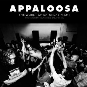 Copertina dell'album The Worst of Saturday Night, di Appaloosa