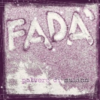 Copertina dell'album Fadà - Polvere di Musica, di Fadà