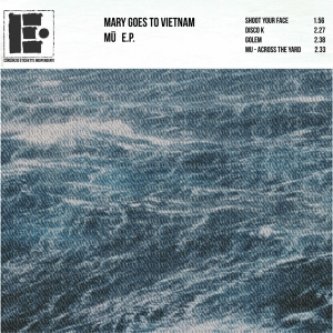 Copertina dell'album Mu [ep], di Mary goes to Vietnam
