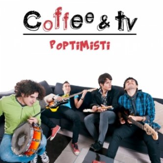 Copertina dell'album Poptimisti, di Coffee&TV
