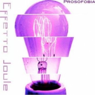 Copertina dell'album Prosofobia, di Effetto Joule