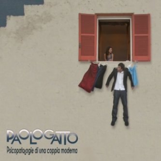 Copertina dell'album Psicopatologie di una coppia moderna, di Paologatto