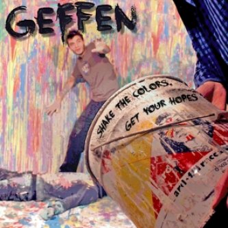 Copertina dell'album Shake The Colors, Get Your Hopes, di Geffen