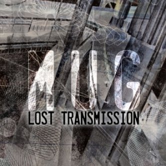 Copertina dell'album Lost Transmission, di MUG