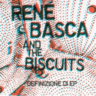 Copertina dell'album "Definizione di" EP, di Renè Basca and the Biscuits