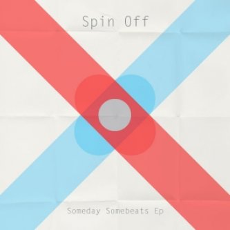 Copertina dell'album Someday Somebeats EP, di Spin Off
