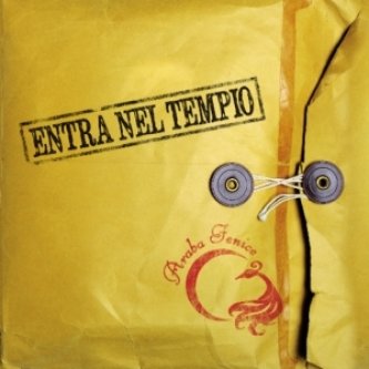 Copertina dell'album Entra nel tempio, di Araba Fenice [Emilia Romagna]