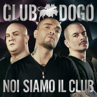 Copertina dell'album Noi siamo il Club, di Club Dogo