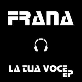 Copertina dell'album La Tua Voce EP, di Frana