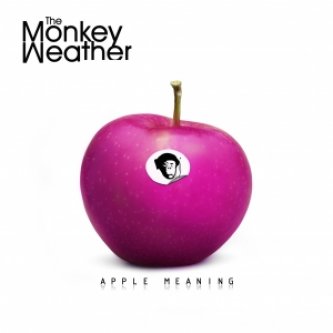 Copertina dell'album APPLE MEANING, di The Monkey Weather