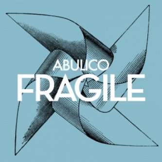 Copertina dell'album "Fragile", di Abulico