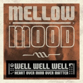 Copertina dell'album Well Well Well, di Mellow Mood