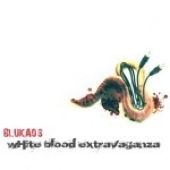 Copertina dell'album WHITE BLOOD EXTRAVAGANZA, di Blukaos