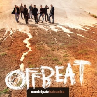 Copertina dell'album Offbeat, di Municipale Balcanica
