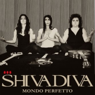 Copertina dell'album Mondo Perfetto, di SHIVADIVA