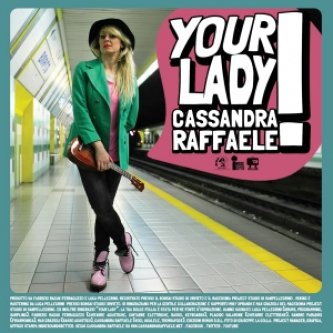 Copertina dell'album Your Lady (Single), di Cassandra Raffaele
